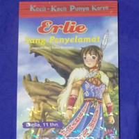 Image of Kecil-Kecil Punya Karya  Erlie Sang Penyelamat jagoan dari suku pawepo