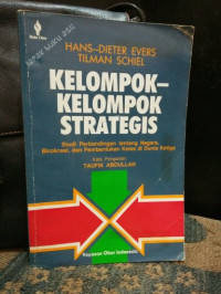 Image of Kelompok-Kelompok Strategis (Studi perbandingan tentang Negara, Birokrasi, dan Pembentukan kelas di dunia ketiga)