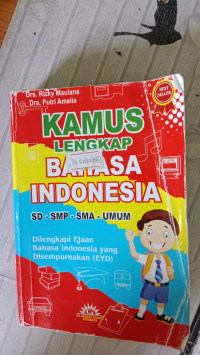 Image of KAMUS LENGKAP BAHASA INDONESIA SD-SMP-SMA-UMUM DILENGKAPI EJAAN BAHASA INDONESIA YANG DISEMPURNAKAN (EYD)