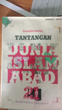 Image of TANTANGAN DUNIA ISLAM ABAD 21
