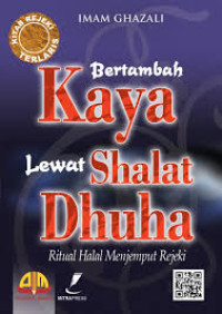Image of Bertambah Kaya Lewat Shalat Dhuha
Ritual Halal Menjemput Rejeki