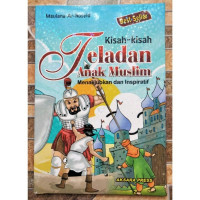 Image of KISAH-KISAH TELADAN ANAK MUSLIM MENAKJUBKAN DAN INSPIRATIF