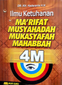 Image of MA'RIFAT MUSYAHADAH MUKASYAFAH MAHABBAH