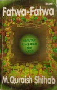 Image of Fatwa Fatwa Seputar Al-Quran & Hadis
