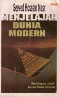 Image of Menjelajah dunia modern : bimbingan untuk kaum muda islam