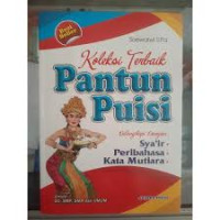 Image of Koleksi Terbaik Pantun Puisi : Dilengkapi Syair, Peribahasa, Kata Mutiara