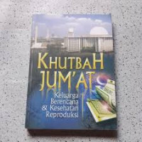 Image of Khutbah Jum'at : keluarga berencana & kesehatan reproduksi