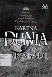 Image of Karena Dunia Ini Tak Abadi
