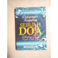 Image of dahsyatnya keajaiban sebuah doa dilengkapi dengan kisah kisah nyata