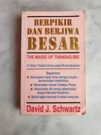 Image of BERPIKIR DAN BERJIWA BESAR (THE MAGIC OF THINKING BIG)