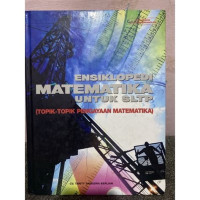 Image of Ensiklopedi Matematika Untuk SLTP (Topik-Topik Pengayaan Matematika)