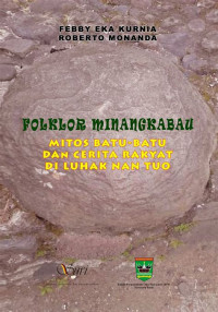 Image of FOLKLOR MINAGKABAU MITOS BATU-BATU DAN CERITA RAKYAT DI LUHAK NAN TUO