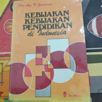 Image of KEBIJAKAN KEBIJAKAN PENDIDIKAN DI INDONESIA