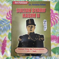 Image of Sultan Syarif kasim II pahlawan nasional dari riau 1893-1968